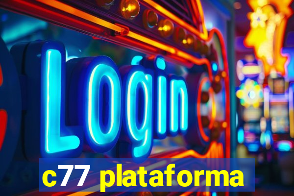 c77 plataforma